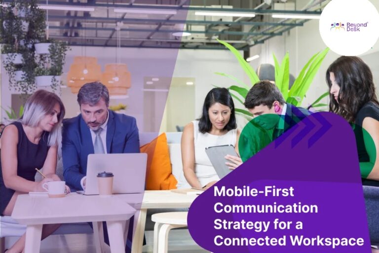 The Mobile-First Communication Strategy for a Connected Workspace