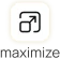 maximize